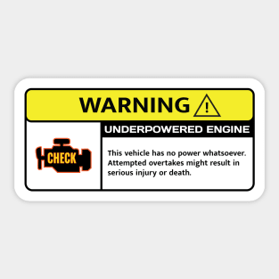 Underpowered Engine Warning Sticker